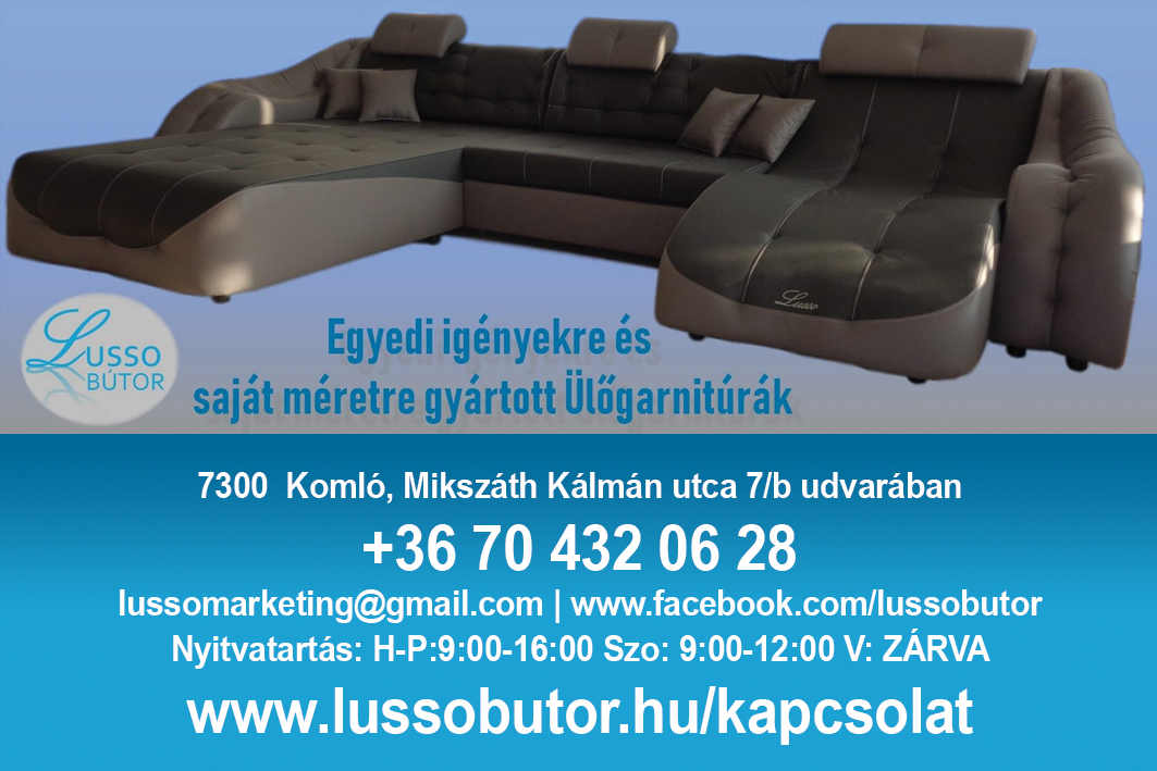 Lussó Bútor - Egyedi igényekre és saját méretre gyártott ülőgarnitúrák! 2021